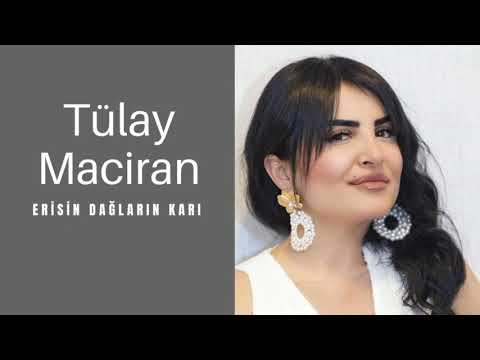 Tülay Maciran - Erisin Dağların Karı 2020