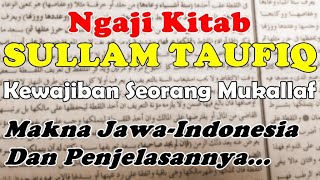 Eps 02# Ngaji Sullam Taufiq Makna Jawa Disertai Penjelasannya (Kewajiban Utama Seorang Mukallaf)