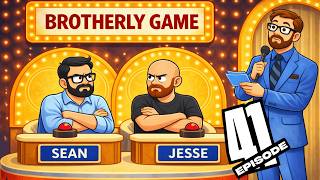 Brotherly Game - EP 41