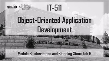 SNHU IT-511: Module 8 - Inheritance and Stepping Stone Lab Six