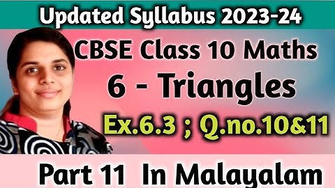 Exercise 6.3 Q.no.10&11 New Syllabus 2023-24 CBSE Class 10 Maths Chapter 6 In Malayalam