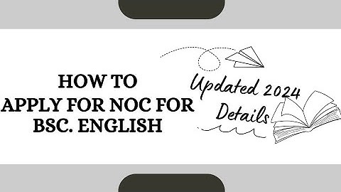 Apply for NOC for BSc. English exam | MBBS | Complete process | Updated 2024