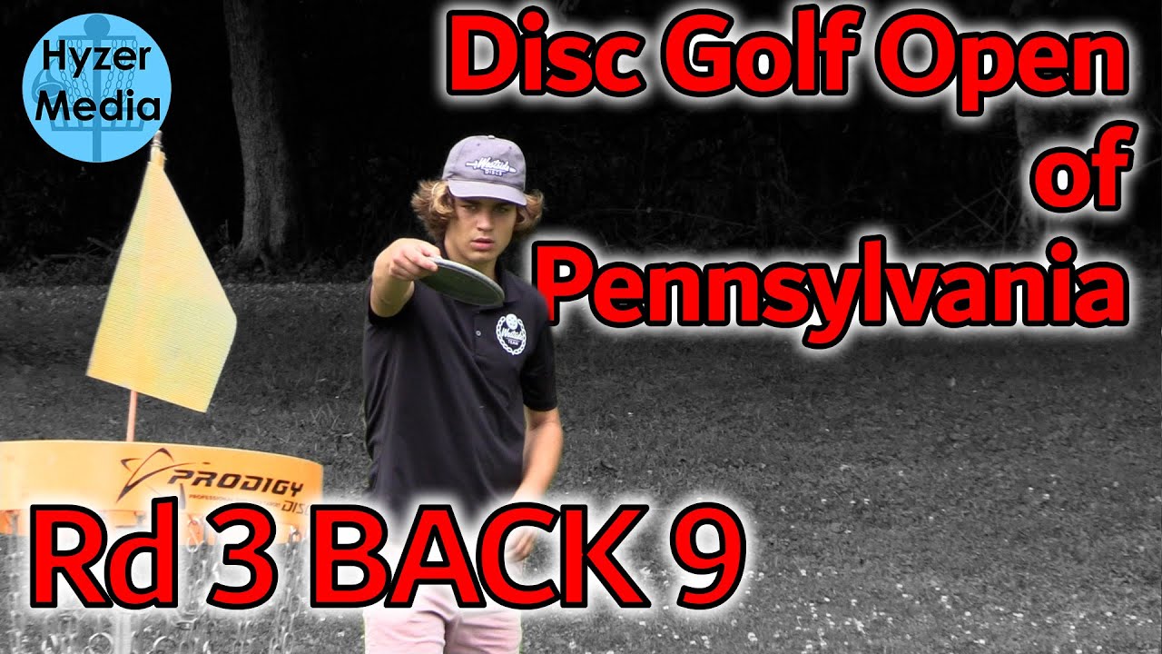 Disc Golf Open of PA Rd 3 Back 9 Hess, Chace, Ritchey, Bradshaw