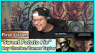 Ray Charles/James Taylor- Sweet Potato Pie (REACTION//DISCUSSION)