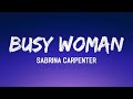 Sabrina Carpenter Busy Woman Lyrics But If You Need My Love Lyrics mp3