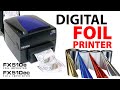 Digital Metallic Foil Printer - DTM FX510e / FX510ec