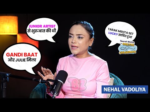 Ft.Nehal Vadoliya ने बताया की कैसे हुई थी उनकी Acting के सफर की शुरुआत? | Unfiltered Podcast