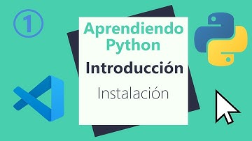 Aprendiendo Python: Introducción - 01: Instalación | Curso de Python 2020 desde cero COMPLETO