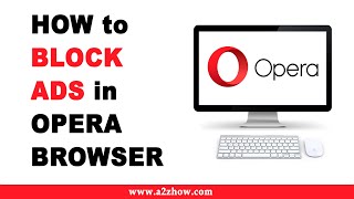 How to Block Ads in Opera Browser