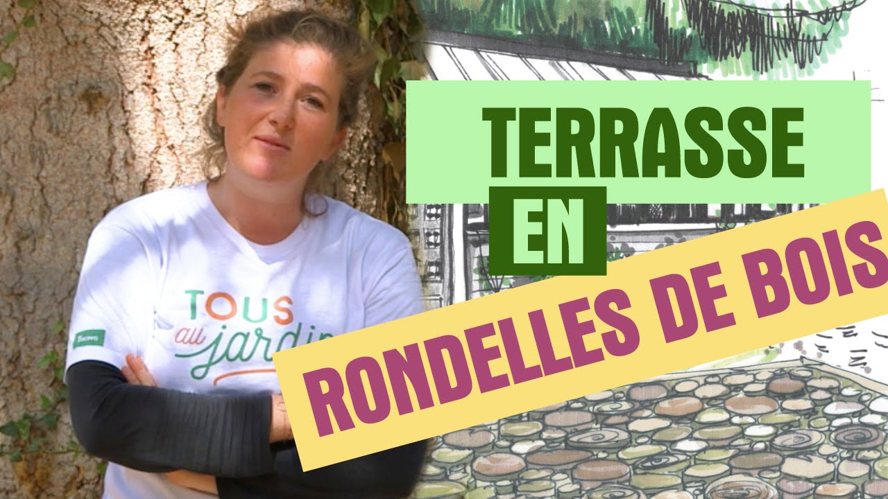 Episode 2 Tous Au Jardin Comment Creer Une Terrasse En Rondelles
