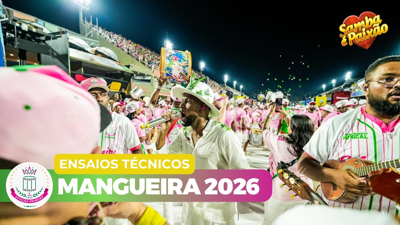 Ensaios Técnicos 2026 | Mangueira (4K) Versão Especial SéP