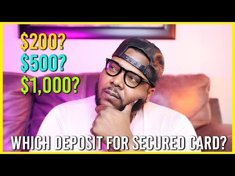 How Much Should Your Secured Credit Card Deposit Be?