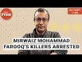 Mirwaiz mohammad farooqs killers arrest shows how kashmir peace process was sabotaged by jihadists