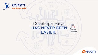 Evam Marketing Suite - Survey Manager