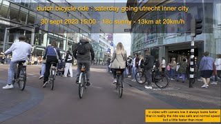 dutch bicycle ride : Saturday going into utrecht inner city