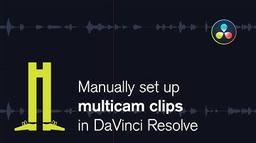 Manually set up multicam clips in DaVinci Resolve