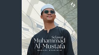 Download Lagu Selawat Muhammad Al-Mustafa MP3