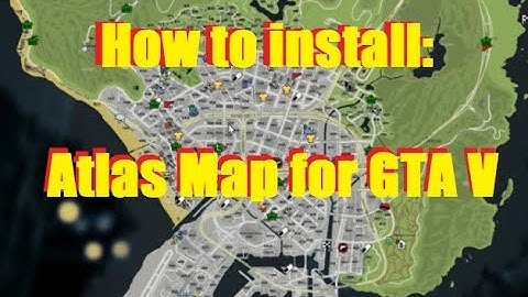 How To Install: Realistic Street Map/Atlas Map for LSPDFR/GTA V (Quick/Easy)