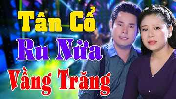 Tân Cổ RU NỬA VẦNG TRĂNG - Ns MỸ TIÊN ft Ns BÙI TRUNG ĐẲNG | Nghe Buồn Thấu Tâm Can