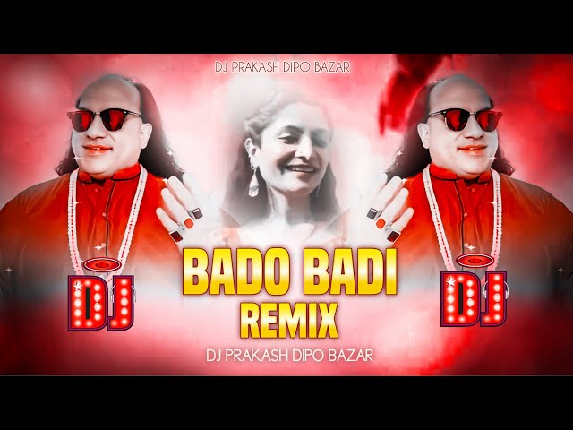 MOST VIRAL - BADO BADI REMIX | Chahat Fateh Ali Khan | DJ | DJ PRAKASH DIPO BAZAR class=
