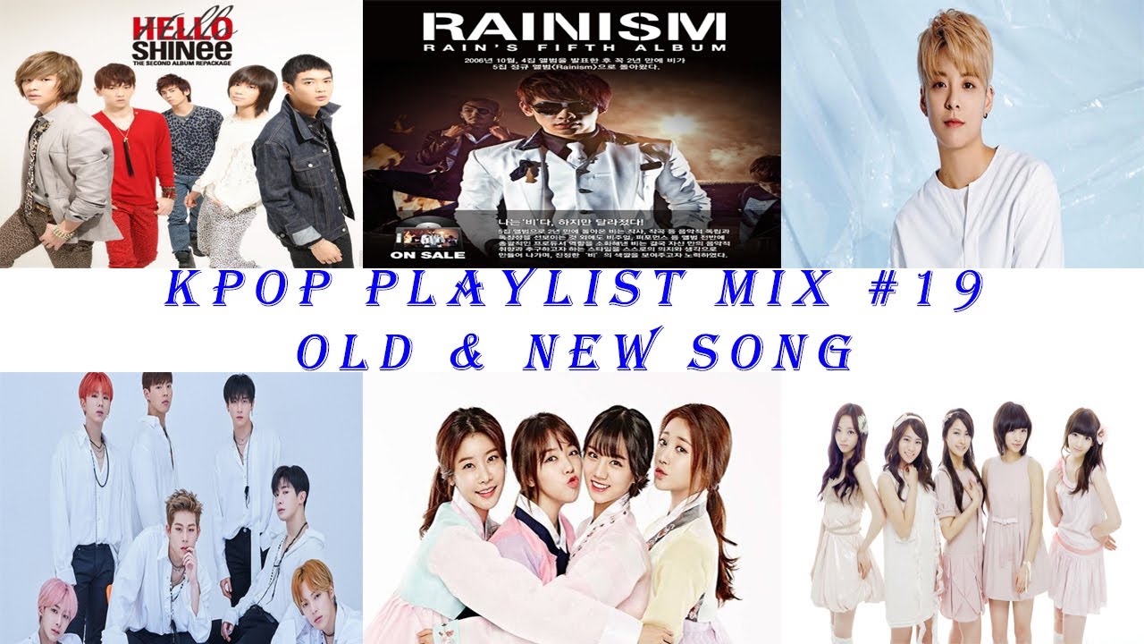 Kpop Playlist Mix #19 Old Song & New Song - YouTube