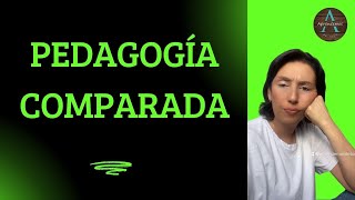PEDAGOGÍA COMPARADA Concepto, aspectos que abarca, fases y tipos de estudios comparativos