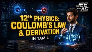 Class 12 Physics Ch 1 Coulomb's Law Vector Form 🚀  Board + NEET JEE  in Tamil