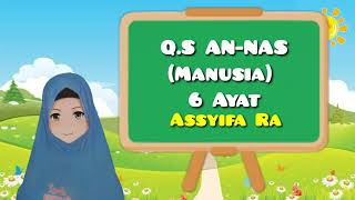 Alquran Surat Annas  Irama Bayati  Assyifa Rafani S
