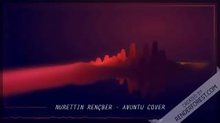 Nurettin Rençber - Avuntu (Cover)