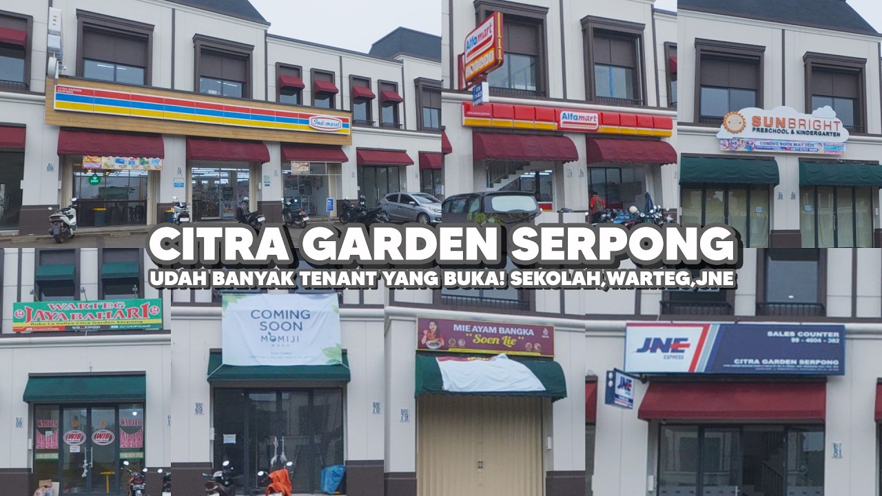 RUKO Citra Garden Serpong udah buka apa aja? update progress Maret 2026