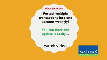 #Zoho Books Tips - Posted multiple transactions wrongly?