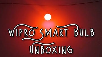 Rs 99 || Wipro Smart Bulb Unboxing Wipro Wifi Rgb Bulb Unboxing