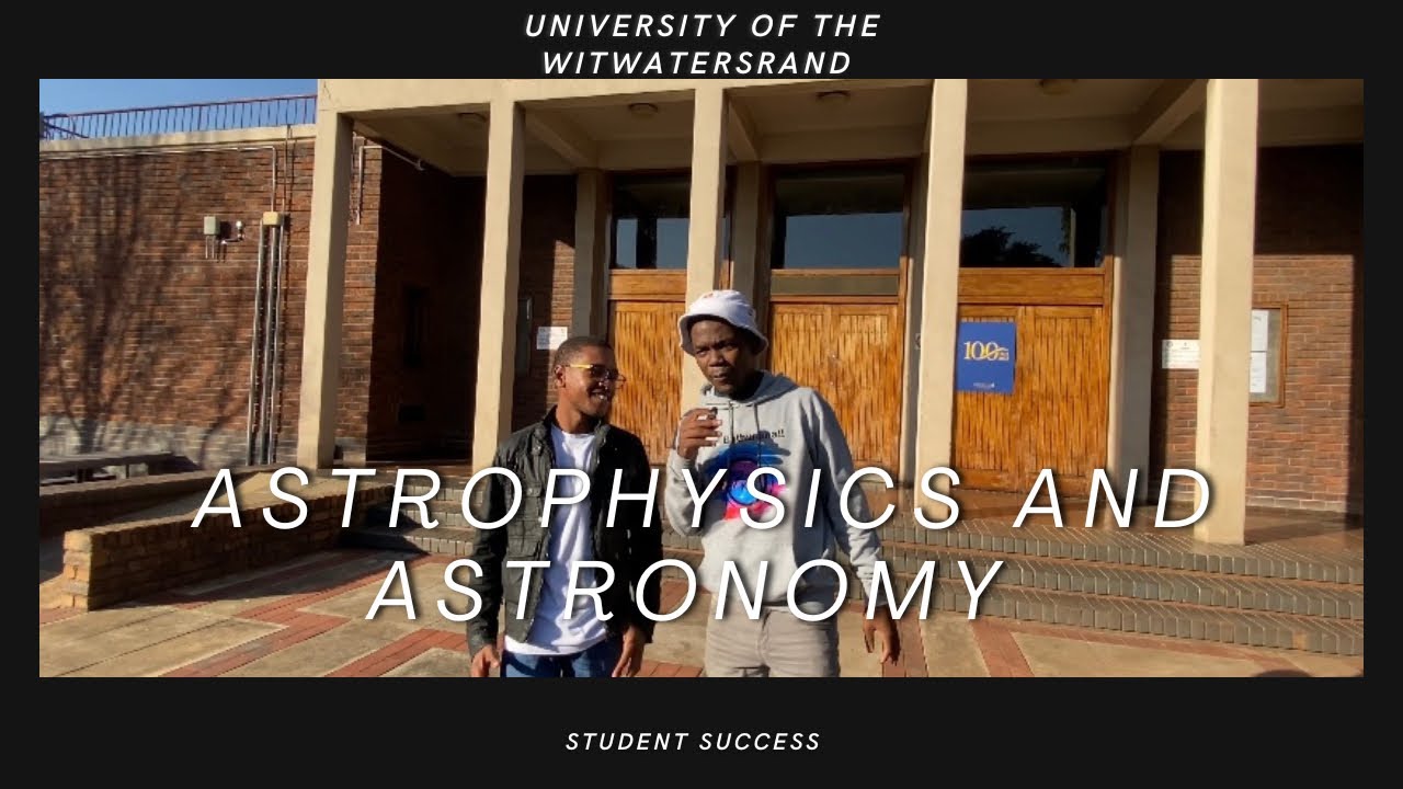 Astrophysics And Astronomy At Wits University YouTube