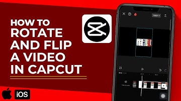 How To Flip & Rotate A Video In CapCut I CapCut Editing Tutorial 2024