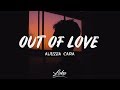 Alessia Cara - Out Of Love (Lyrics)