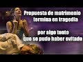 Propuesta de matrimonio termina en tragedia