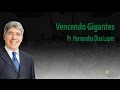 Pr Hernandes Dias Lopes - Vencendo Gigantes