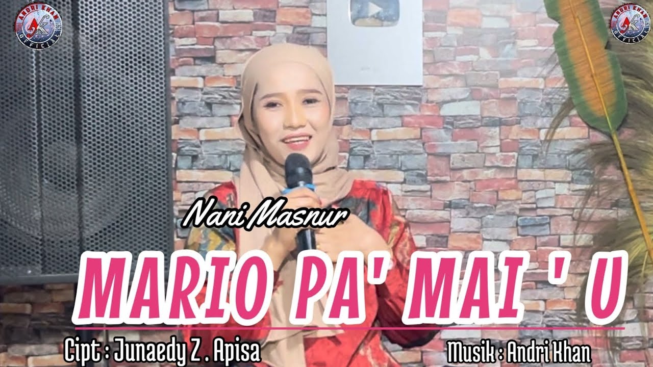 NANI MASNUR || MARIO PA'MAI'U || CIPT : JUNAEDY Z. APISA