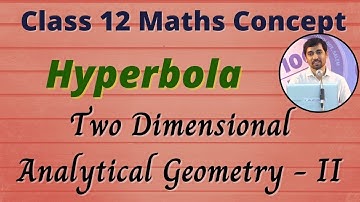 Class 12 Maths Hyperbola Concept Two Dimensional Analytical Geometry - II Chapter 5 AlexMaths