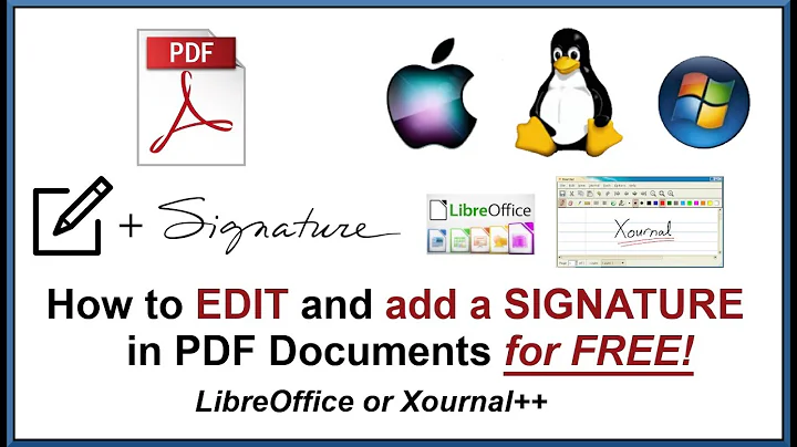 How to Edit and Add a Signature to PDF Documents for FREE. Linux / IOS / Microsoft - LibreOffice.