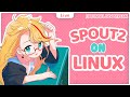 Getting Spout2 to work on Linux! (part 7)