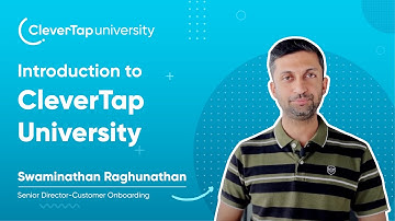 CleverTap University | Swaminathan Raghunathan, Senior Director-Customer Onboarding