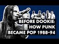 Before Dookie 2: How Punk Became Pop (1988-94)