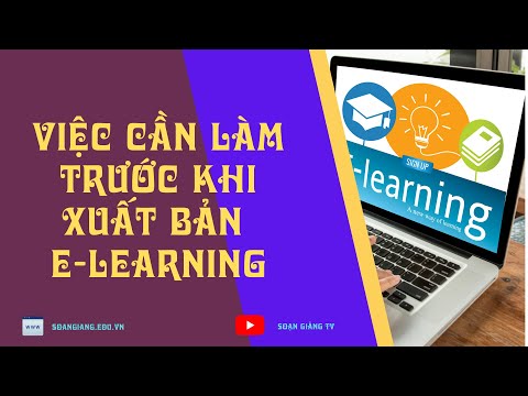 Cần phải thiết lập trình chiếu trước xuất bản bài giảng elearning