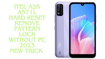 Itel A26 (A571L) Hard Reset/Remove Pattern lock 2023 New Trick