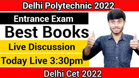 Live Discussion 3:30pm : Delhi Polytechnic 2022 Entrance Exam : Syllabus & Best Books ..🔥