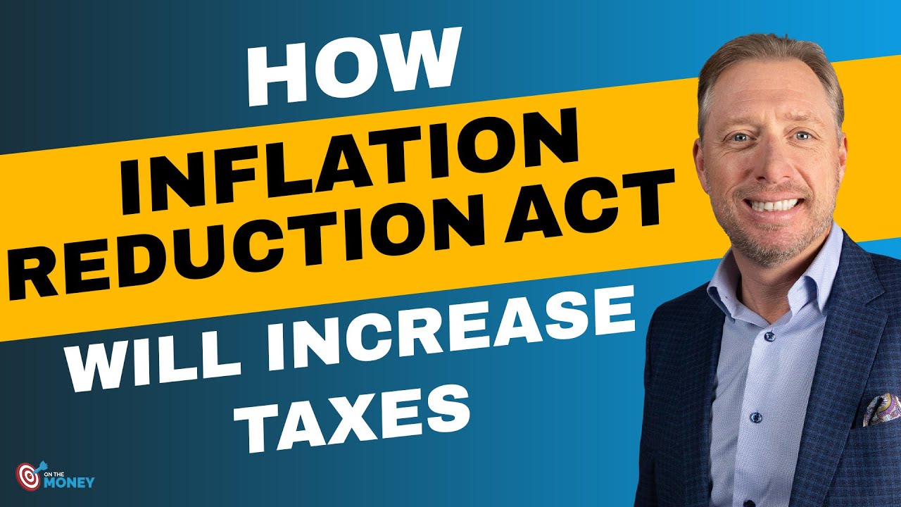 How Inflation Reduction Act Will Increase Taxes | On The Money - YouTube