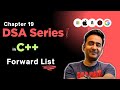 Ep-19: Forward List | C++ STL | DSA Simplified Series | C++ Tutorial in Hindi for Beginners