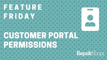 Feature Friday - We Now Have Customer Portal User Groups (Permissions)!