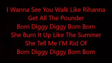 Bom diggy diggy lyrics